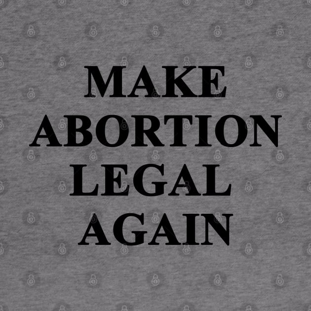 Make Abortion legal again by valentinahramov